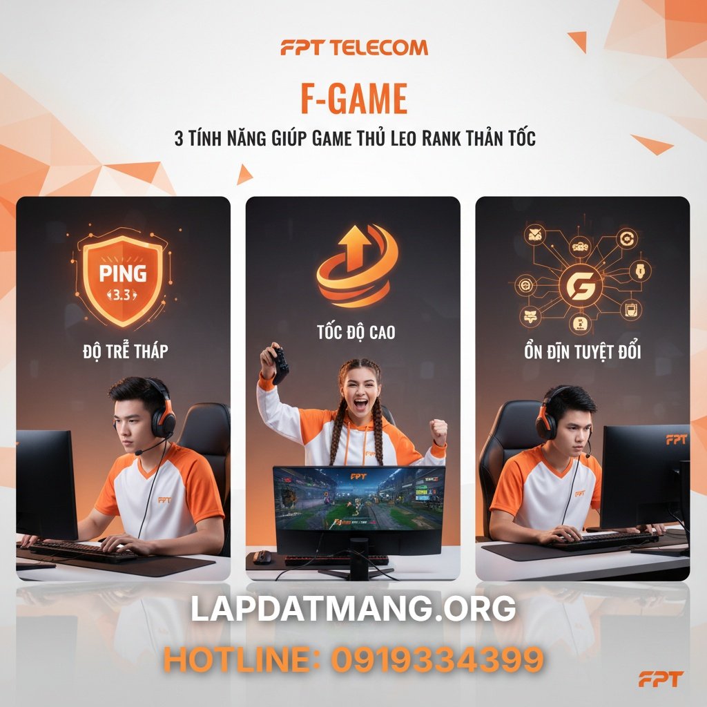 Đánh Giá Gói F-Game FPT: 3 Tính Năng Giúp Game Thủ Leo Rank Thần Tốc - giảm ping FPT - 4 Đánh Giá Gói F-Game FPT: 3 Tính Năng Giúp Game Thủ Leo Rank Thần Tốc - giảm ping FPT - 4