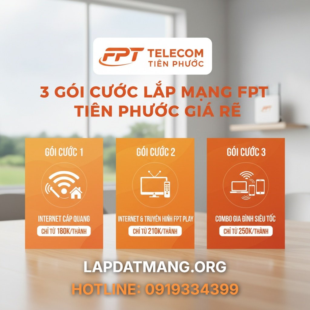 3 Gói Cước Lắp Mạng FPT Tiên Phước Giá Rẻ Chỉ Từ 180k - fpt tiên phước giá rẻ - 4