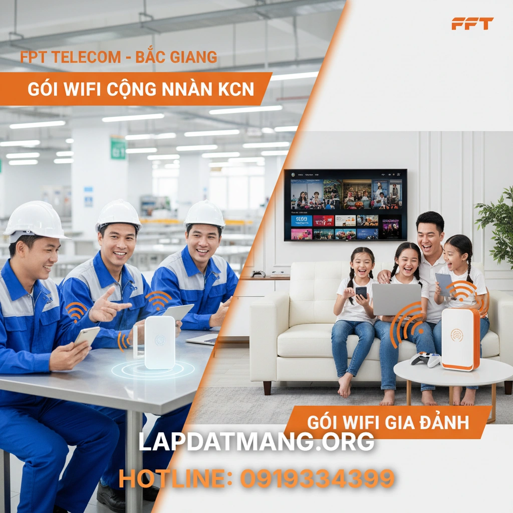 Lắp Mạng FPT Bắc Giang: 5 Gói Wifi Cho Công Nhân KCN & Gia Đình - 2025 3 Lắp mạng FPT Bắc Giang - Các gói cước Wifi FPT Bắc Giang nào phù hợp cho công nhân và gia đình?