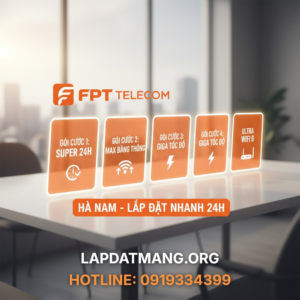 4 Gói Cước FPT Hà Nam Phổ Biến Nhất & Lắp Đặt Nhanh 24h - gói cước fpt hà nam - 4